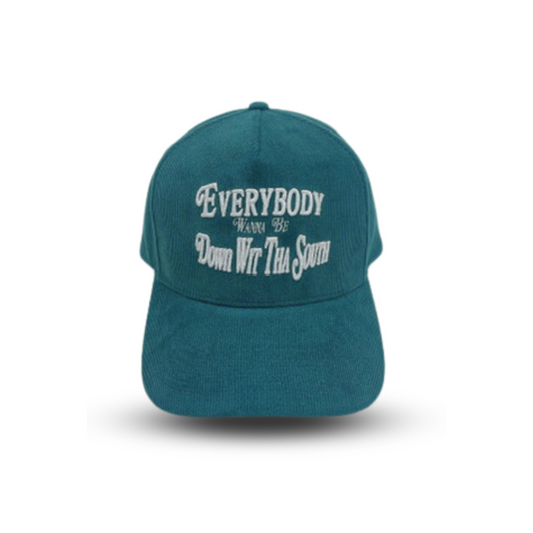 "Everybody Wanna Be Down Wit Tha South" Corduroy Green